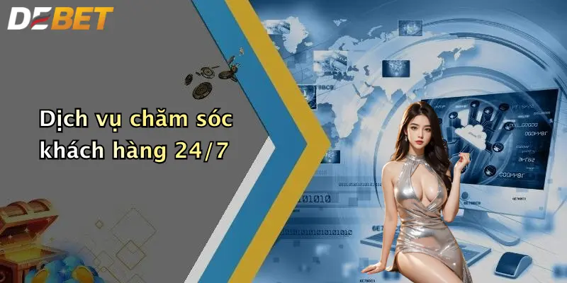 Dịch vụ chăm sóc khách hàng 24/7