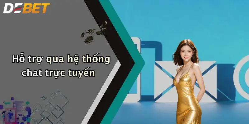 Hỗ trợ qua hệ thống chat trực tuyến